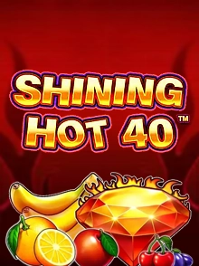 Shining Hot 40